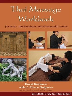 Thai Massage Workbook: For Basic, Intermediate, and Advanced Courses foto