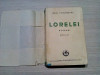 LORELEI - Ionel Teodoreanu - Cartea Romaneasca, editia V -a 1939, 448 p.