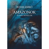 Amazonok - Buday Anik&oacute;