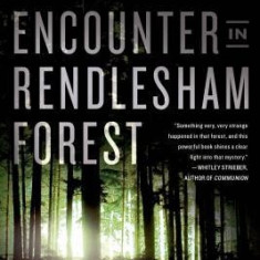 Encounter in Rendlesham Forest: The Inside Story of the World's Best-Documented UFO Incident