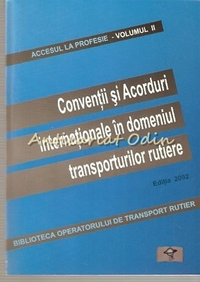 Conventii Si Acorduri Internationale In Domeniul Transporturilor Rutiere II