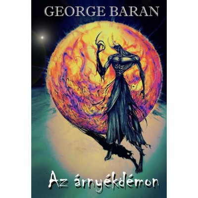 Az &amp;aacute;rny&amp;eacute;kd&amp;eacute;mon - George Baran foto