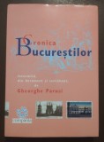Cronica Bucureștilor &icirc;ntocmită, din document și sentiment, de Gheorghe Parusi