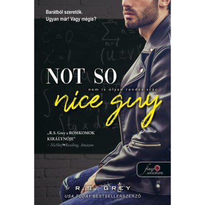Not So Nice Guy - Nem is olyan rendes sr&amp;aacute;c - R. S. Grey foto