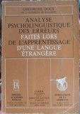 ANALYSE PSYCHOLINGUISTIQUE DES ERREURS FAITES LORS DE L&#039;APPRENTISSAGE D&#039;UNE LANGUE ENTRANGERE-GHEORGHE DOCA-252718