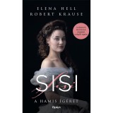Sisi - El&aacute;tkozott eljegyz&eacute;s - Elena Hell