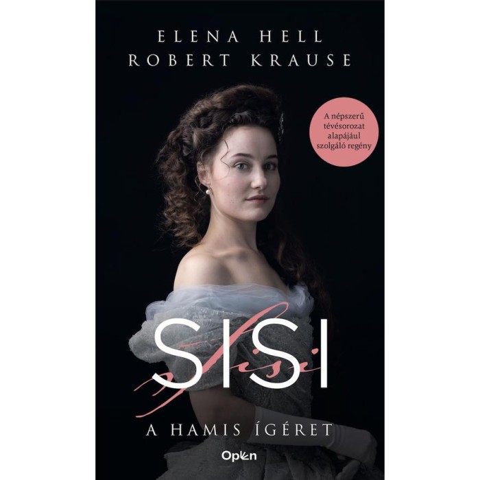 Sisi - El&aacute;tkozott eljegyz&eacute;s - Elena Hell