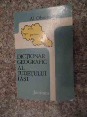 Dictionar Geografic Al Judetului Iasi - Al.obreja ,534858 foto