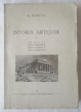 D. Berciu - Istoria artelor vol I