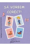 Sa vorbim corect! - Daniela Dosa