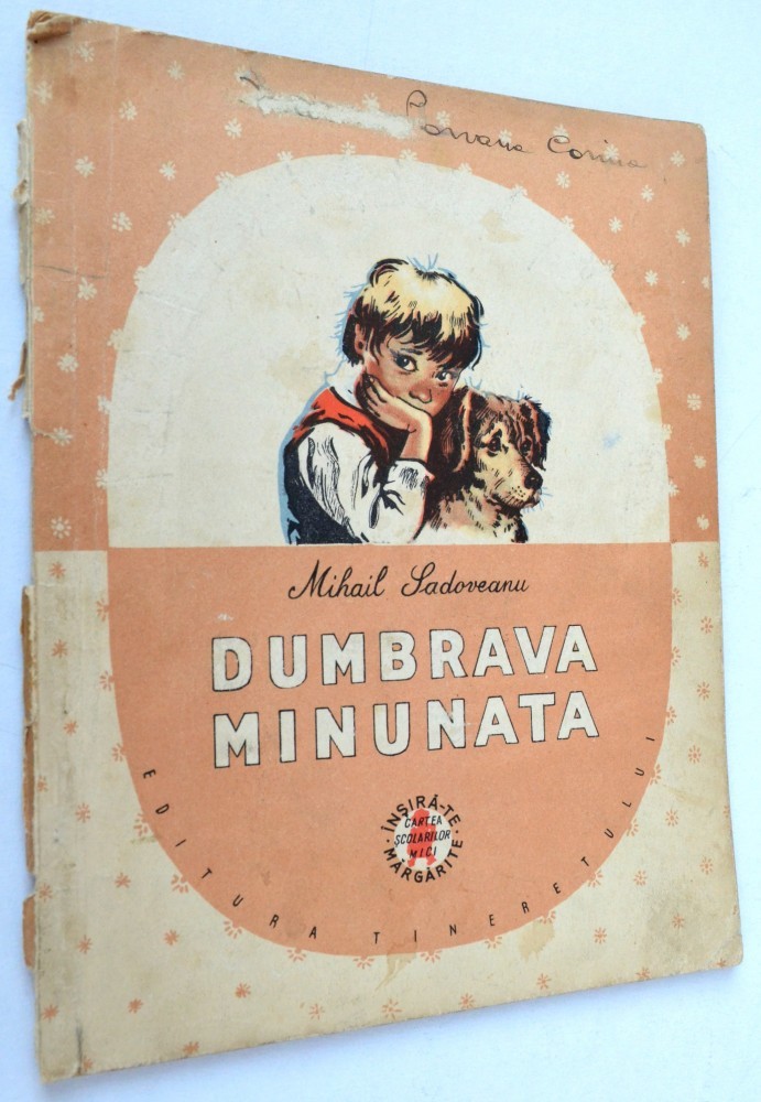 Dumbrava Minunata Poveste Carte de povesti Dumbrava Minunata - Mihail Sadoveanu 1957 | arhiva