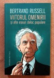 Viitorul omenirii si alte eseuri deloc populare. Editura Humanitas, 2021 - Bertrand Russell