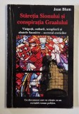 STARETIA SIONULUI SI CONSPIRATIA GRAALULUI de JEAN BLUM , 2005