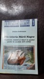 Din istoria Marii Negre - Stefan Andreescu