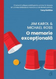 Cumpara ieftin O Memorie Exceptionala, Jim Karol, Michael Ross - Editura Curtea Veche
