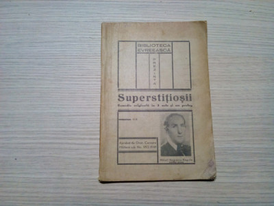 SUPERSTITIOSII - Mihai Negrescu-Negrila (autograf) - Biblioteca Evreeasca, 1941 foto
