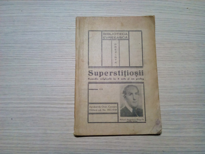 SUPERSTITIOSII - Mihai Negrescu-Negrila (autograf) - Biblioteca Evreeasca, 1941