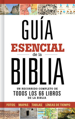 Guia Esencial de la Biblia: Un Recorrido Completo de Todos Los 66 Libros de la Biblia foto