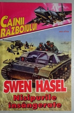 Nisipurile insangerate Cainii razboiului - Swen Hasel foto