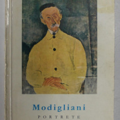 MODIGLIANI , PORTRETE text de SAN LAZZARO , COLECTIA '' MICA ENCICLOPEDIE DE ARTA '' 1966, FORMAT REDUS