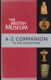 AS - MARJORIE CAYGILL - THE BRITISH MUSEUM A-Z COMPANION TO THE COLLECTIONS