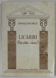 LICARIRI ( VIATA ARTISTICA - EFEMERA ? ) de MIHAI ZBORILA , 2002 , DEDICATIE *