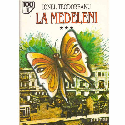 Ionel Teodoreanu - La Medeleni vol.3 - 133201 foto