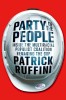 Party of the People: Inside the Multiracial Populist Coalition That Is Saving the GOP, 2016
