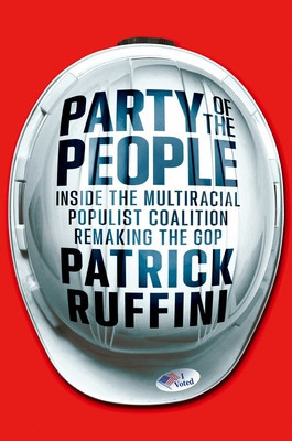 Party of the People: Inside the Multiracial Populist Coalition That Is Saving the GOP foto