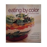 Williams Sonoma - Eating by color for maximum health