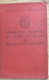 ACTE (4) Carnet de membru Sindicat RPR (anii '50), cu numeroase timbre fiscale de cotizație, &icirc;n stare foarte bună.