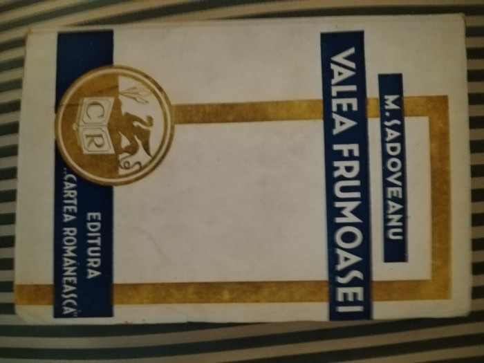 M. Sadoveanu Valea Frumoasei ed. a II-a, 1943