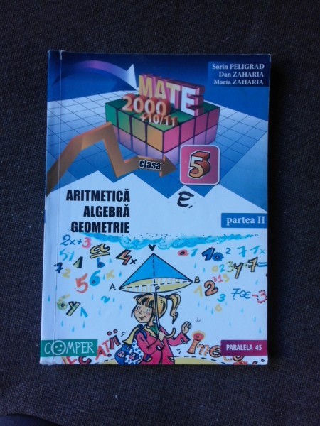 Mate 2000+10/11, Aritmetica, algebra, geometrie clasa 5, partea II - Sorin Peligrad