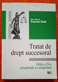Tratat de drept succesoral - Francisc Deak, 2002