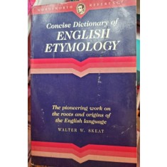 Concise Dictionary of english etymology - Walter W. Skeat