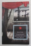 GARSONIERA DIN PADUREA DE MACARALE de DAN CHISU , 2013