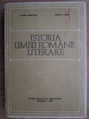 Istoria limbii romane literare: privire generala/ Stefan Munteanu Vasile D. Tara