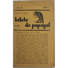 BILETE DE PAPAGAL , NR. 9 , VOL. I , director TUDOR ARGHEZI , INTERBELICA