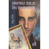 Eliza Roha - Patru zile in paradis (Editia: 2006)