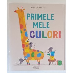 PRIMELE MELE CULORI , text si ilustratii de ANNA SUSSBAUER , 2024