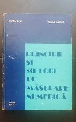 Principii și metode de măsurare numerică - Eugen Pop, Vasile Stoica foto