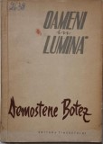 Oameni in lumina - Demostene Botez - Carte