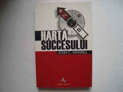 Harta succesului - John C. Maxwell foto