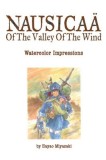 The Art of Nausicaa of the Valley of the Wind: Watercolor Impressions