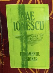 Nae Ionescu - Fenomenul legionar foto
