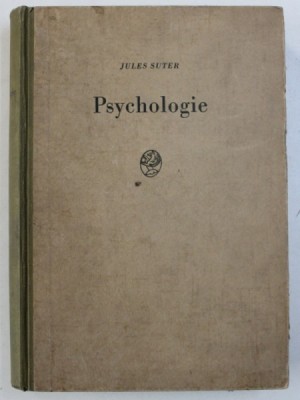 PSYCHOLOGIE - GRUNDLAGEN UND AUFBAU von JULES SUTER , 1942 foto