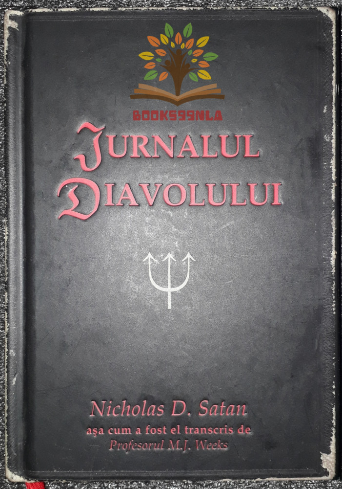 Nicholas D. Satan (M. J. Weeks) - Jurnalul Diavolului | arhiva Okazii.ro
