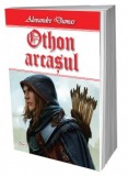 Othon Arcasul - Alexandre Dumas - Carte Beletristica Aventura