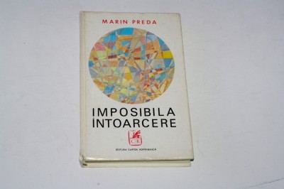 Imposibila intoarcere - Marin Preda foto