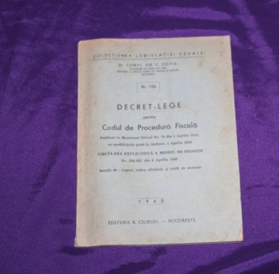 Constantin Gr C Zotta &amp;ndash; Decret-lege pentru Codul de Procedura Penala foto
